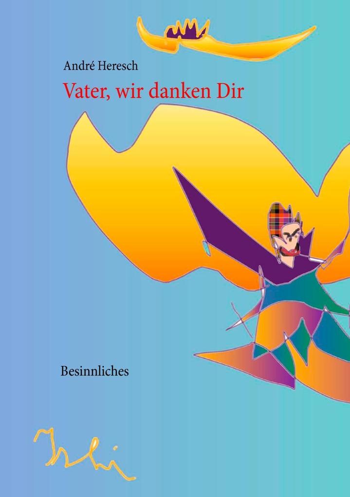Vater wir danken Dir