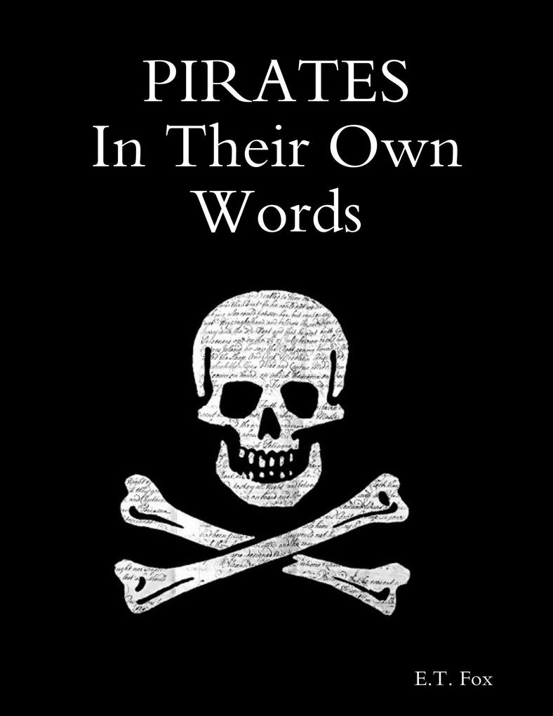 Pirates In Their Own Words