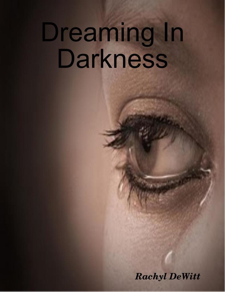 Dreaming In Darkness