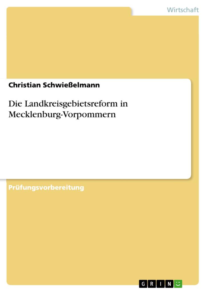 Die Landkreisgebietsreform in Mecklenburg-Vorpommern