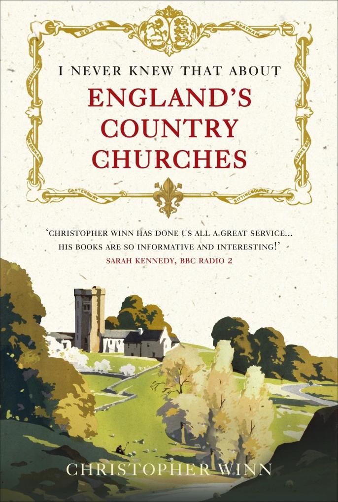 I Never Knew That About England‘s Country Churches