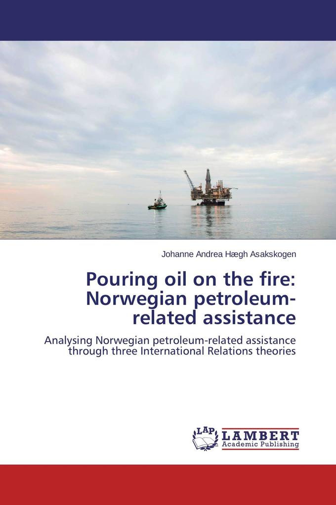 Pouring oil on the fire: Norwegian petroleum-related assistance