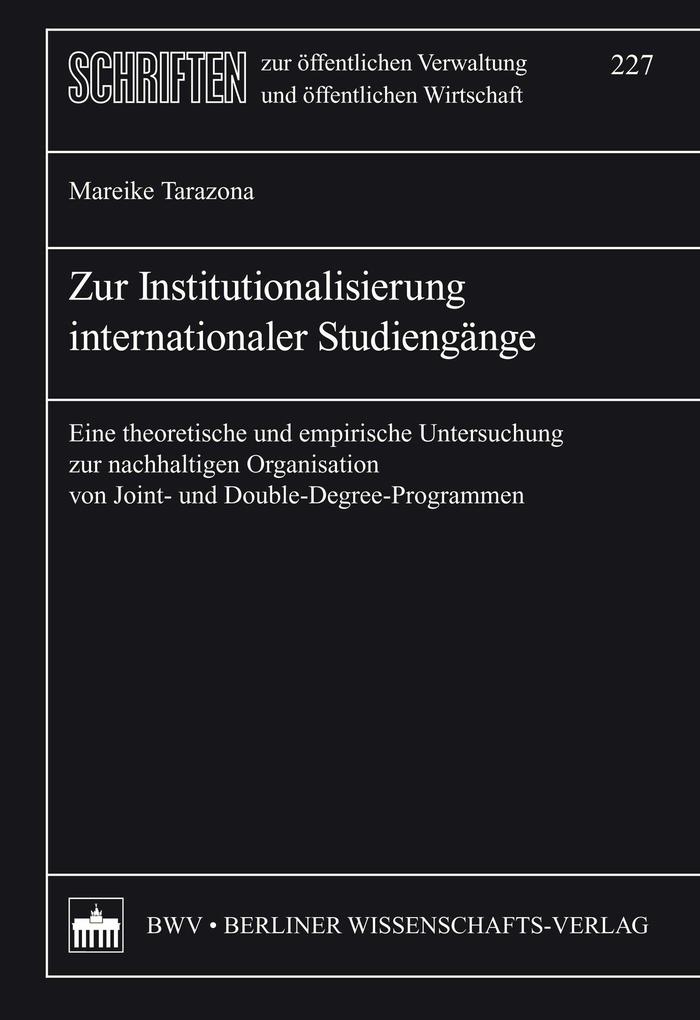 Zur Institutionalisierung internationaler Studiengänge