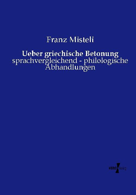 Ueber griechische Betonung