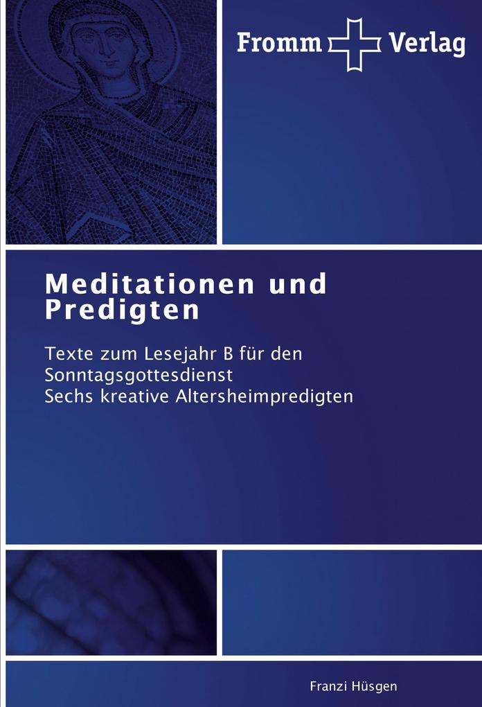 Meditationen und Predigten
