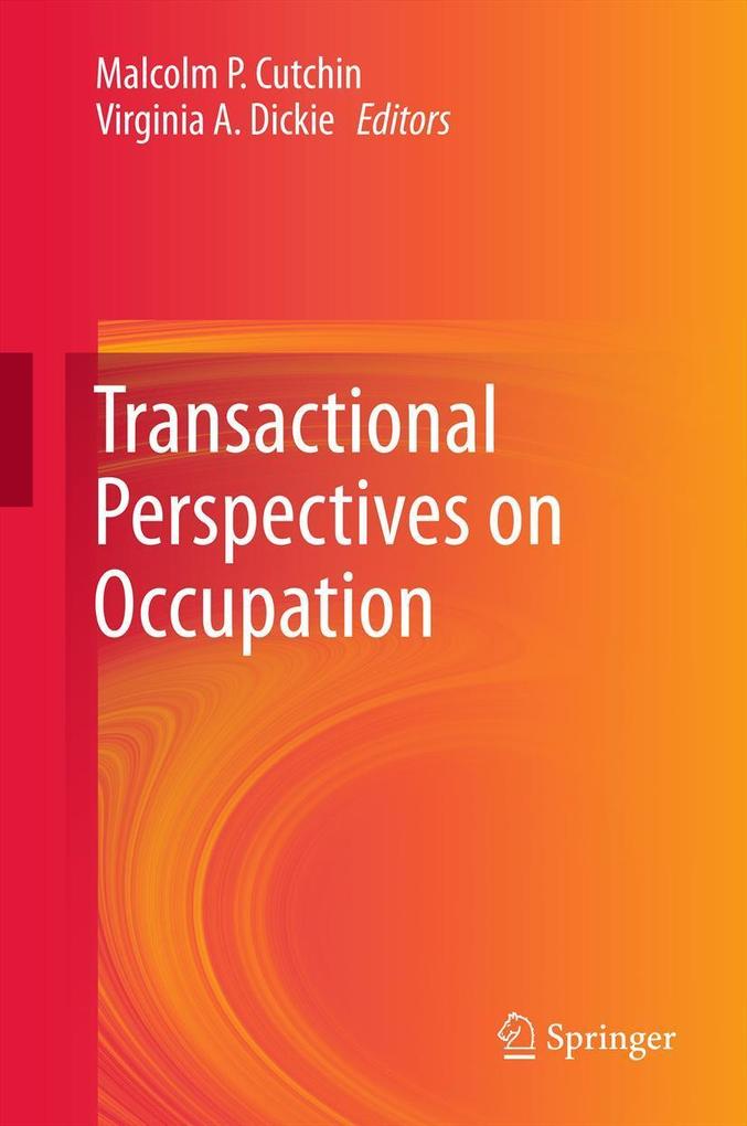 Transactional Perspectives on Occupation