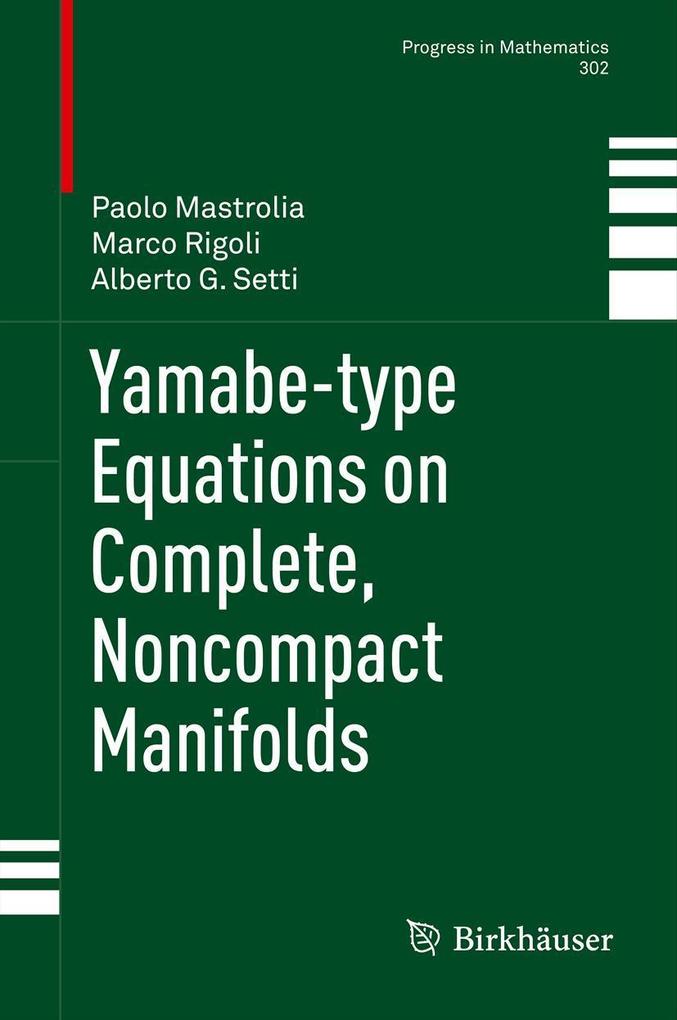 Yamabe-type Equations on Complete Noncompact Manifolds