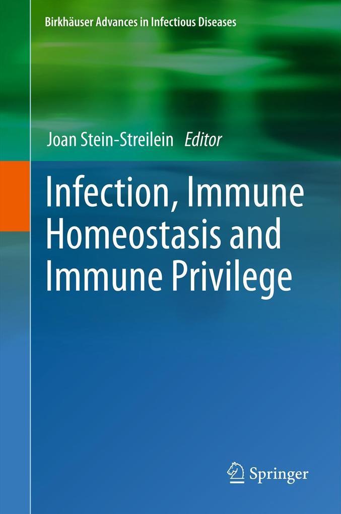 Infection Immune Homeostasis and Immune Privilege