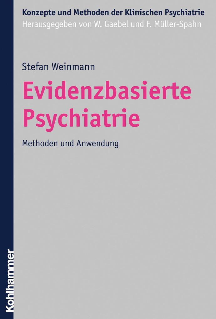 Evidenzbasierte Psychiatrie als eBook Download von Stefan Weinmann - Stefan Weinmann