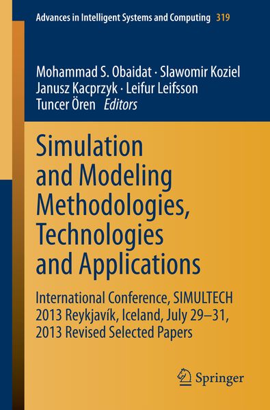 Simulation and Modeling Methodologies Technologies and Applications