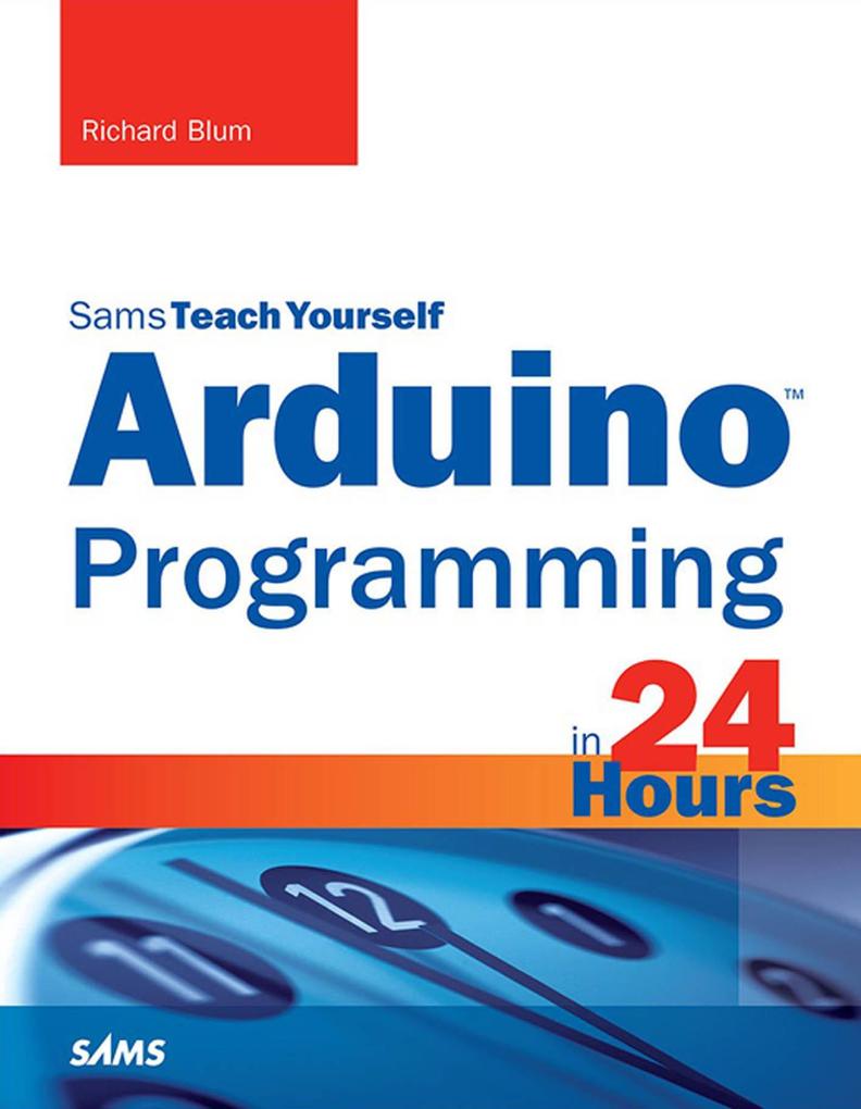 Arduino Programming in 24 Hours Sams Teach Yourself