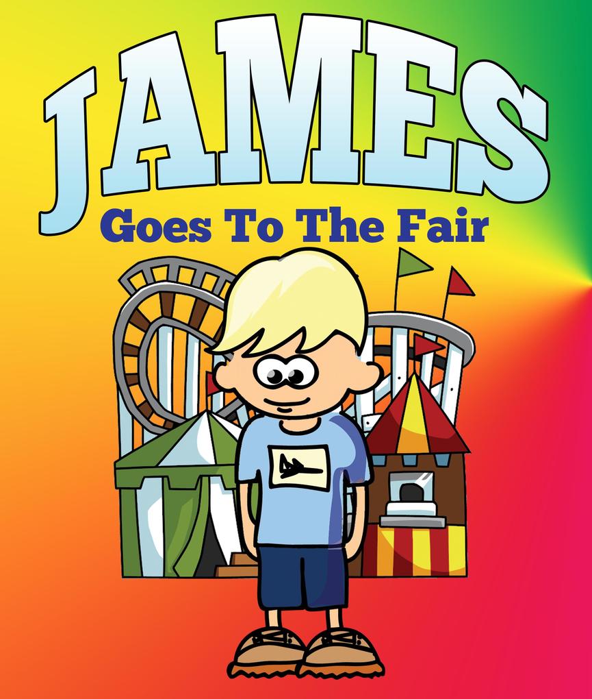 James Goes To The Fair