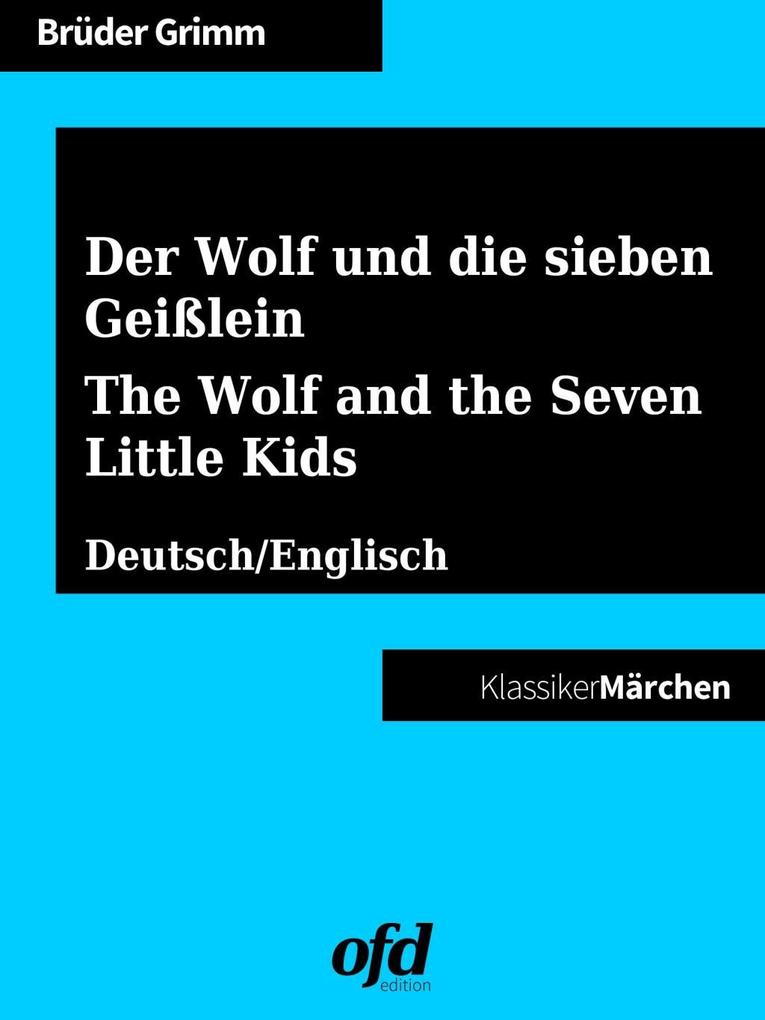 Der Wolf und die sieben Geißlein - The Wolf and the Seven Little Kids