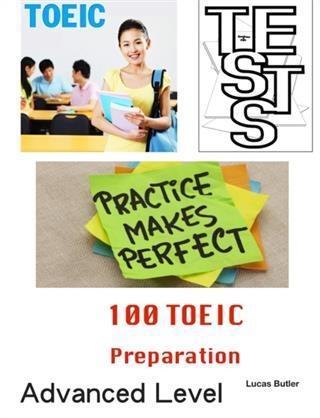 100 TOEIC Preparation Tests - Advanced Level
