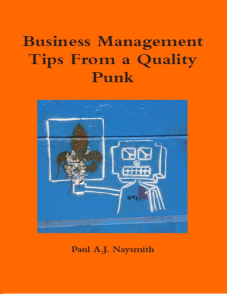 Business Management Tips from a Quality Punk