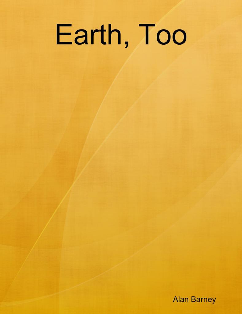 Earth Too