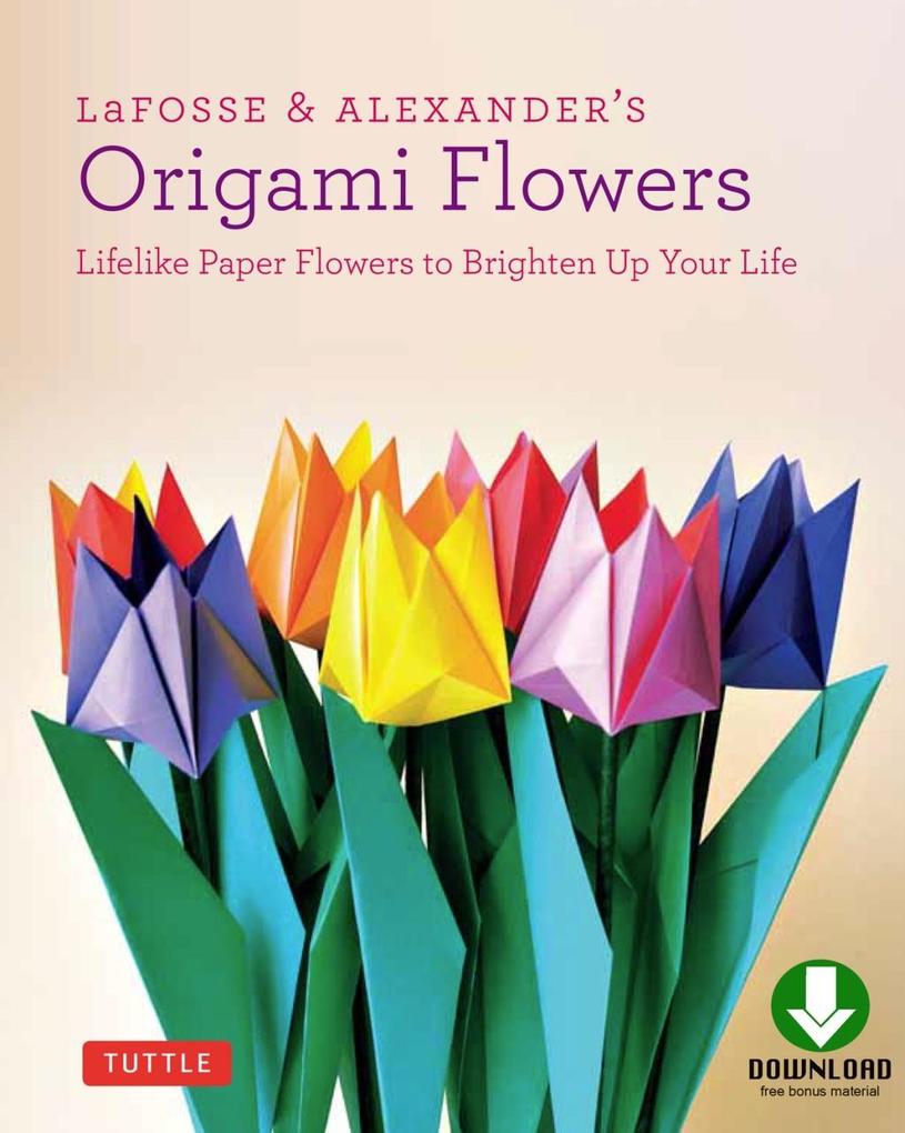 LaFosse & Alexander‘s Origami Flowers Ebook