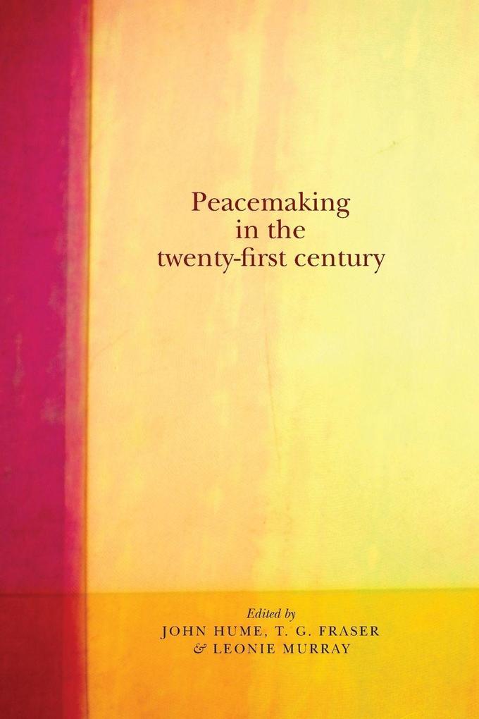 Peacemaking in the twenty-first century