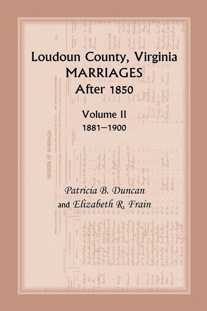 Loudoun County Virginia Marriages After 1850