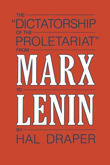 Dictatorship of Proletariat - Hal Draper