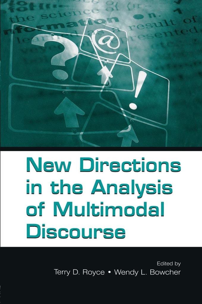 New Directions in the Analysis of Multimodal Discourse