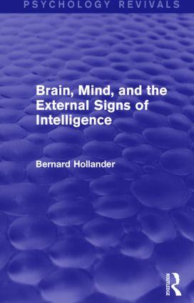 Brain Mind and the External Signs of Intelligence (Psychology Revivals)