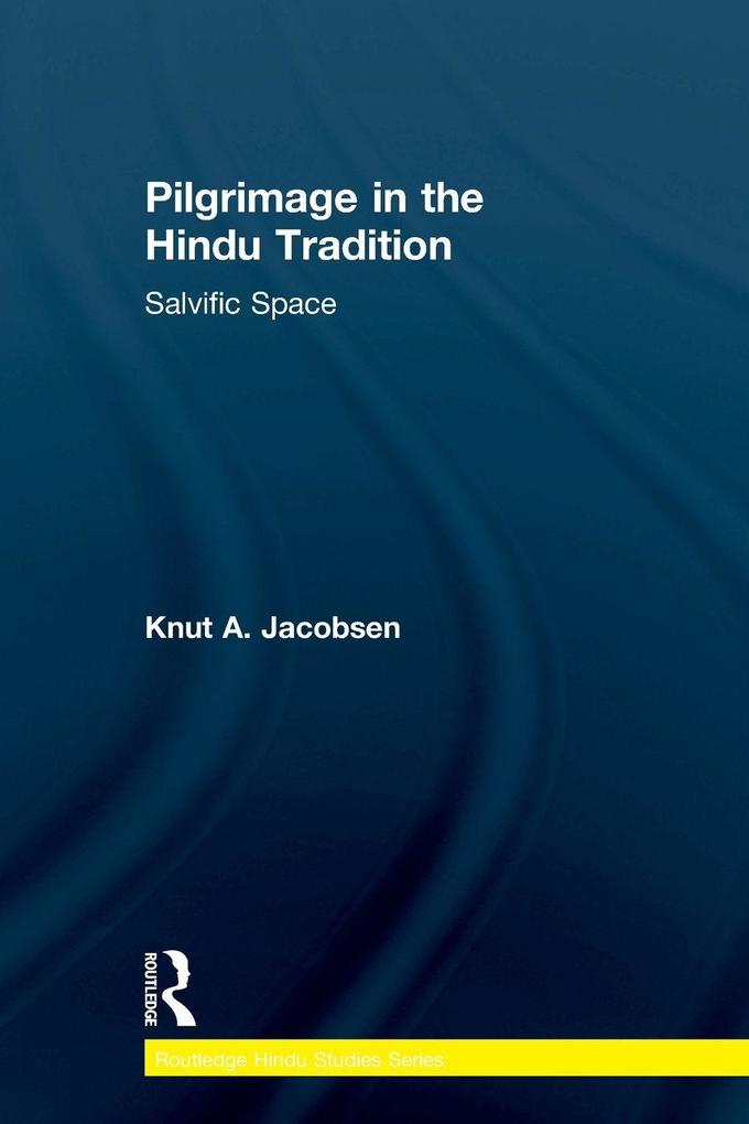 Pilgrimage in the Hindu Tradition