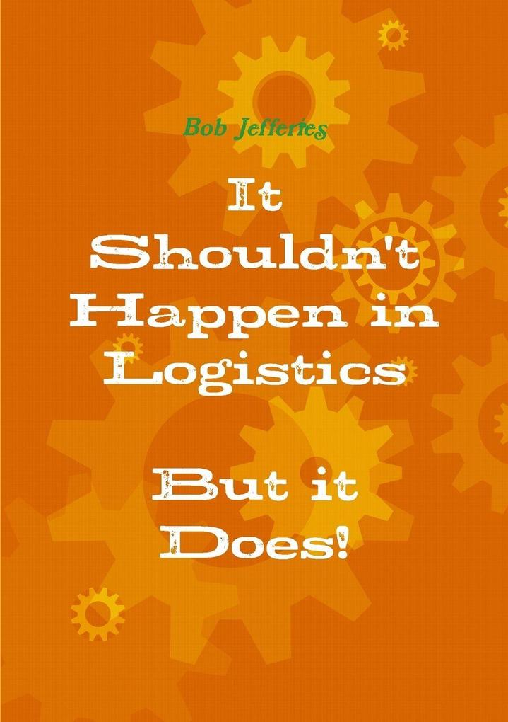 It Shouldn't happen in Logistics But it Does