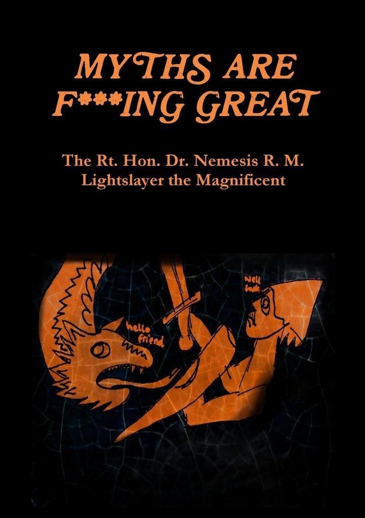 Myths are F***ing Great