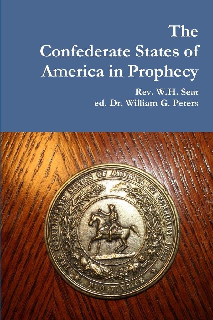 The Confederate States of America in Prophecy
