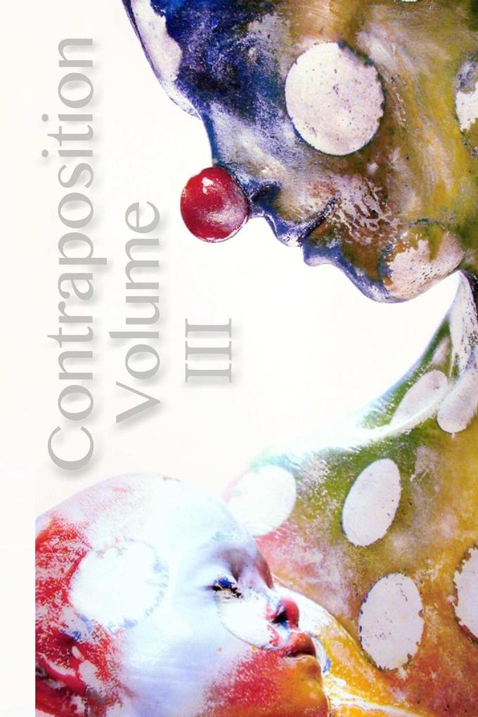 Contraposition Volume 3