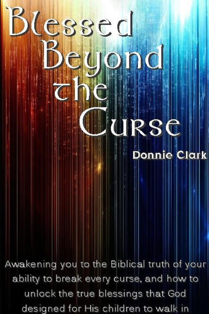 Blessed Beyond The Curse