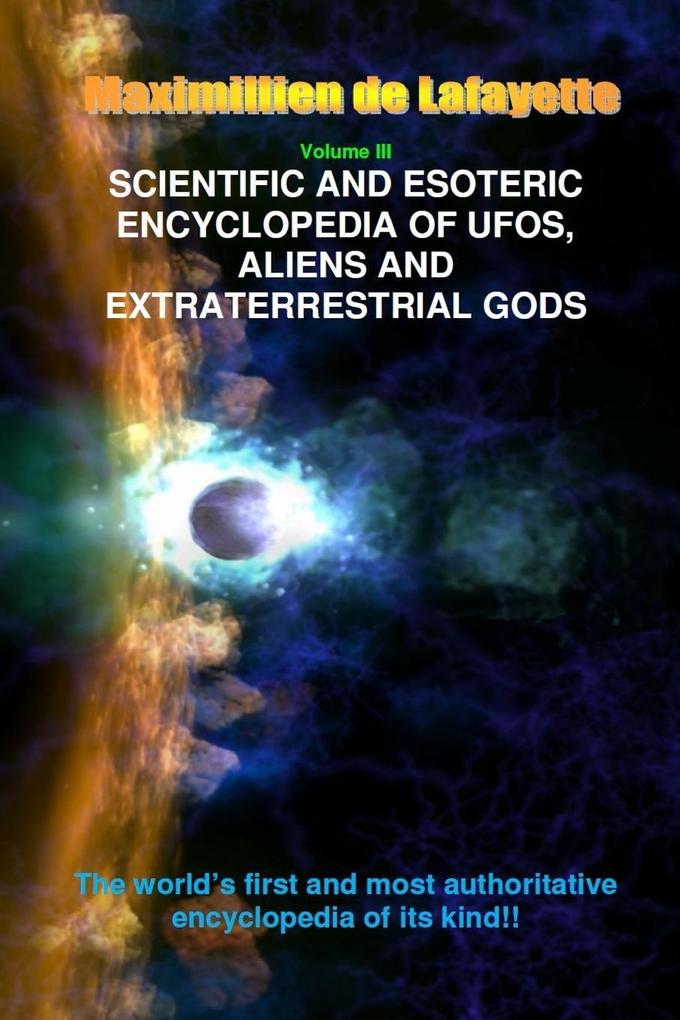 V3. Scientific and Esoteric Encyclopedia of UFOs Aliens and Extraterrestrial Gods