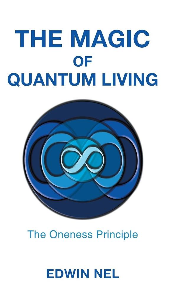 The Magic of Quantum Living