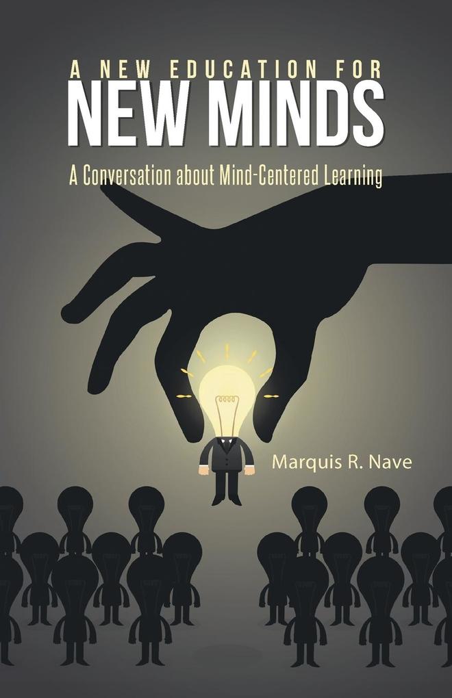A New Education for New Minds