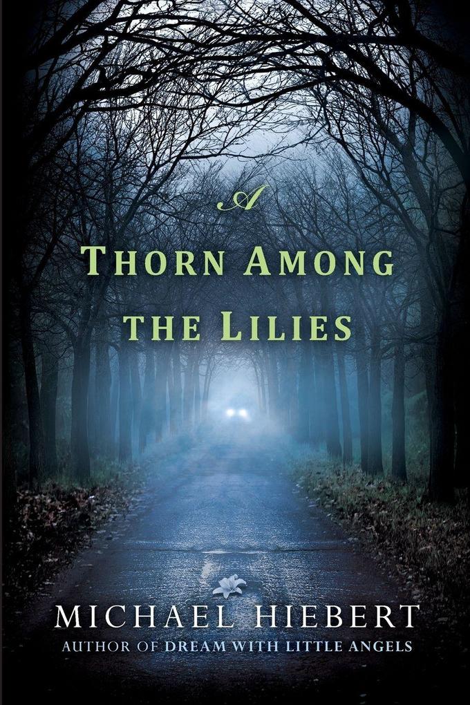 A Thorn Among the Lilies