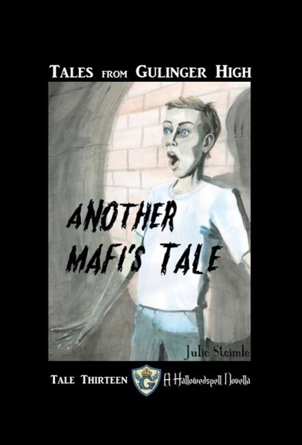 Tales from Gulinger High: Tale Thirteen