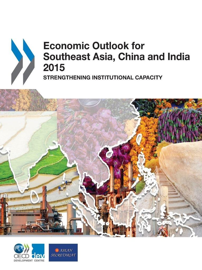 Economic Outlook for Southeast Asia China and India 2015