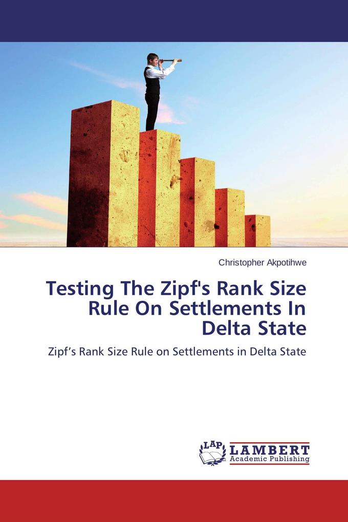 Testing The Zipf's Rank Size Rule On Settlements In Delta State