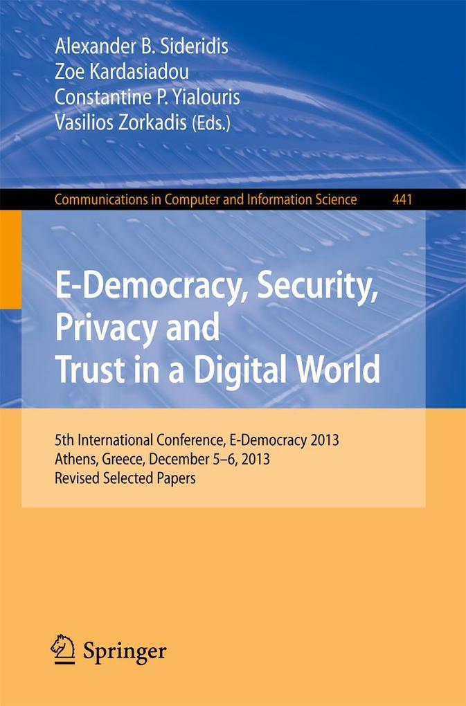 E-Democracy Security Privacy and Trust in a Digital World