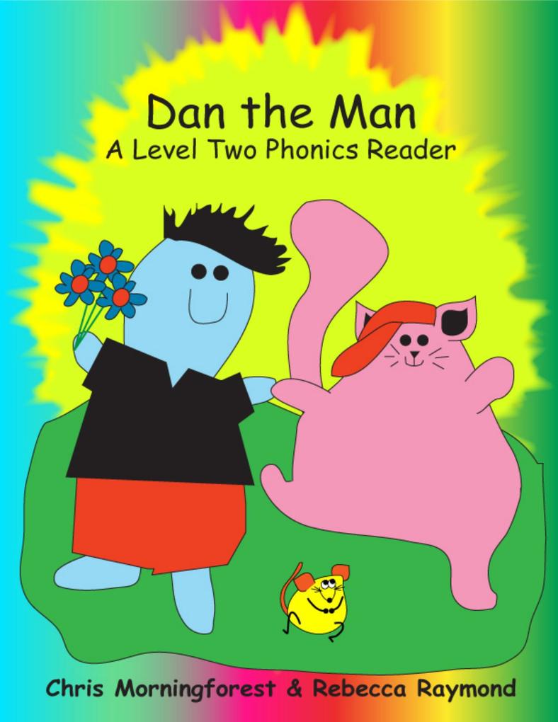 Dan the Man - A Level Two Phonics Reader