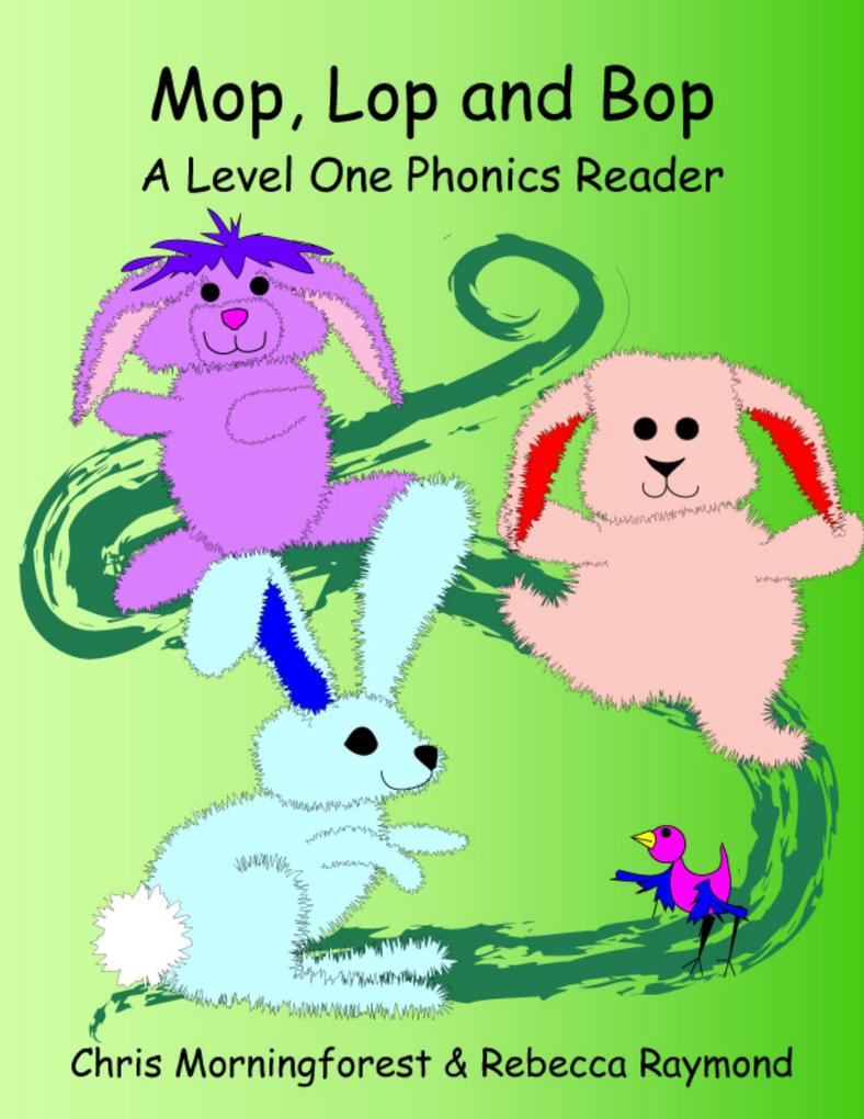 Mop Lop and Bop - A Level One Phonics Reader