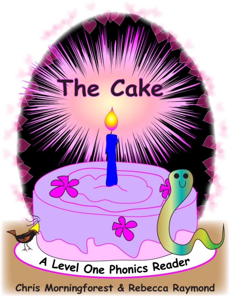 The Cake - A Level One Phonics Reader