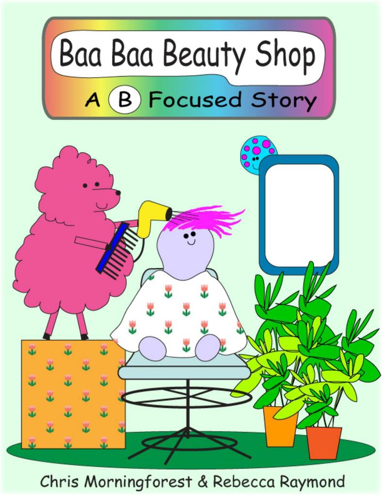 Baa Baa Beauty Shop - A B Focused Story
