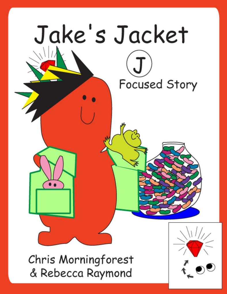 Jake‘s Jacket - J Focused Story