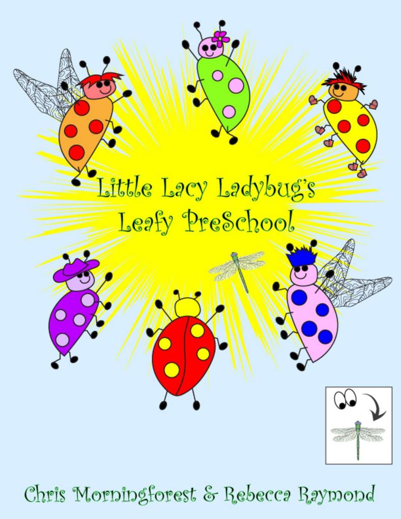 Little Lacy Ladybug‘s Leafy PreSchool