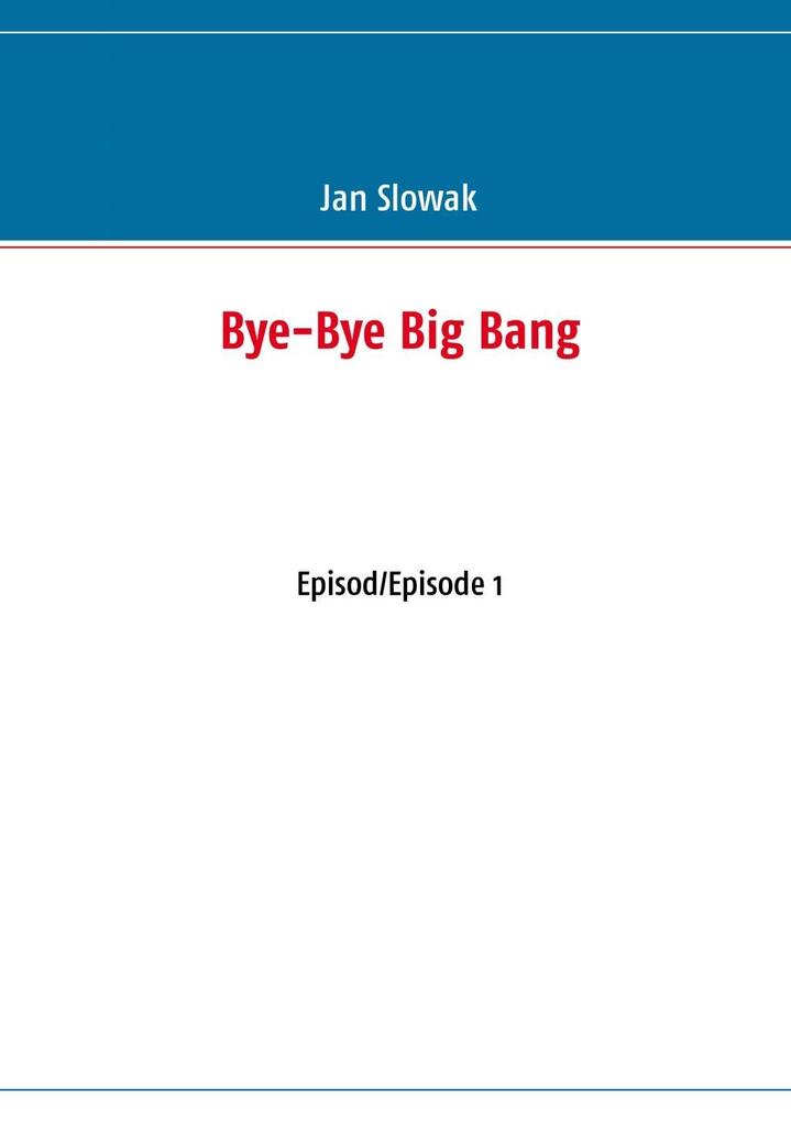 Bye-Bye Big Bang