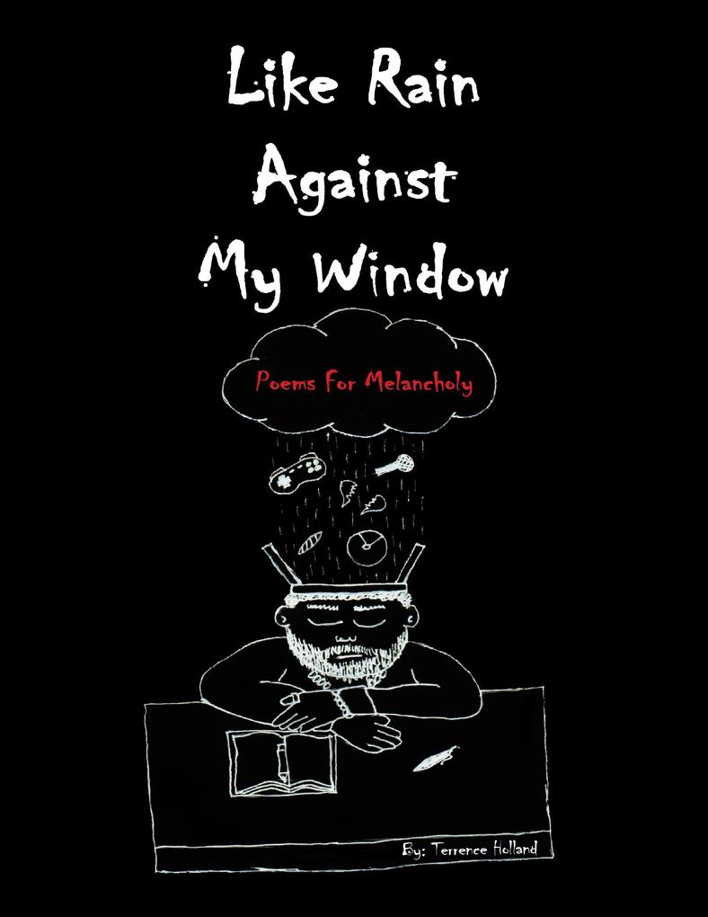 Like Rain Against My Window