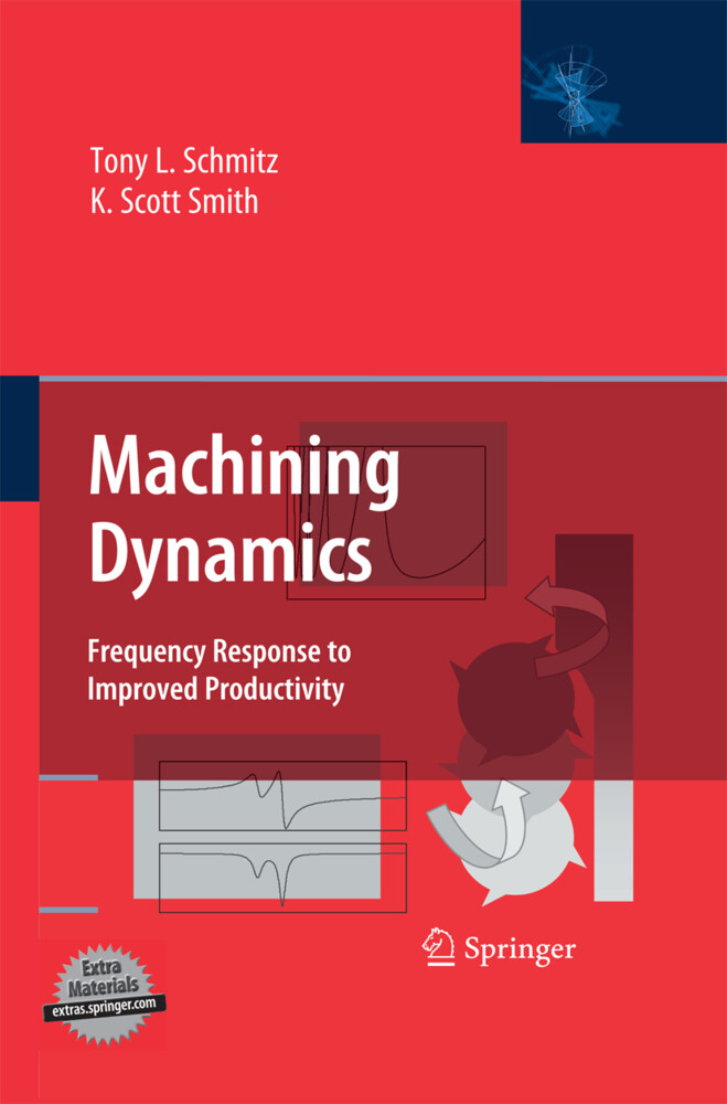 Machining Dynamics - Tony L. Schmitz/ K. Scott Smith