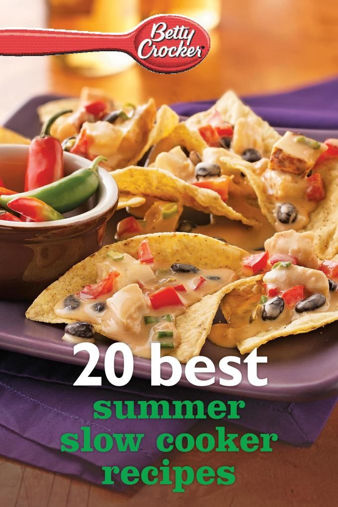 Betty Crocker 20 Best Summer Slow Cooker Recipes